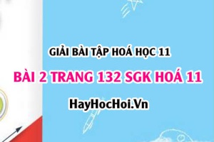 Giải bài 2 trang 132 SGK Hoá 11: Tính chất vật lý, hoá học của Ankadien, điều chế, ứng dụng